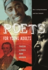 Image for Poets for young adults  : their lives and works