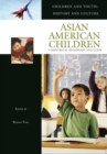 Image for Asian American children  : a historical guide