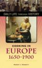 Image for Cooking in Europe, 1650-1900