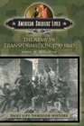 Image for The Army in Transformation, 1790-1860