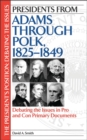 Image for Presidents from Adams through Polk, 1825-1849