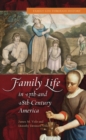 Image for Family Life in 17th- and 18th-Century America