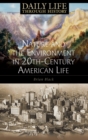 Image for Nature and the Environment in Twentieth-Century American Life