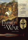 Image for Empires at war  : a chronological encyclopedia from Sumer to the fall of Byzantium