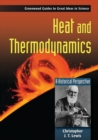 Image for Heat and thermodynamics  : a historical perspective