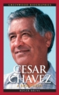 Image for Cesar Chavez : A Biography