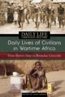 Image for Daily lives of civilians in wartime Africa  : from slavery days to the diamond wars