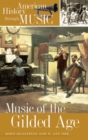 Image for Music of the Gilded Age