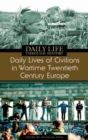 Image for Daily Lives of Civilians in Wartime Twentieth-Century Europe
