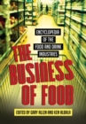Image for The business of food  : encyclopedia of the food and drink industries