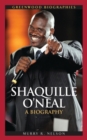 Image for Shaquille O&#39;Neal : A Biography