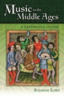 Image for Music in the Middle Ages  : a reference guide