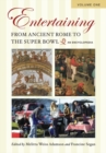 Image for Entertaining from Ancient Rome to the Super Bowl [2 volumes]