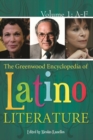 Image for The Greenwood encyclopedia of Latino literature