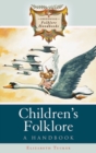 Image for Children&#39;s folklore  : a handbook