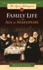 Image for Family life in the age of Shakespeare