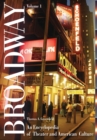 Image for Broadway : An Encyclopedia of Theater and American Culture [2 volumes]