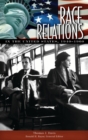 Image for Race relations in the United States, 1940-1960 : v. 3