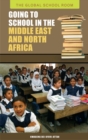 Image for Going to school in the Middle East and North Africa