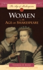 Image for Women in the age of Shakespeare