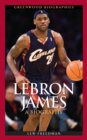 Image for LeBron James : A Biography