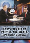 Image for Encyclopedia of Politics, the Media, and Popular Culture