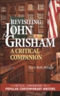 Image for Revisiting John Grisham: a critical companion