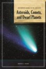 Image for Asteroids, comets, and dwarf planets
