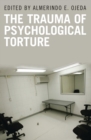 Image for The trauma of psychological torture