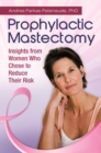 Image for Prophylactic mastectomy: insights from women who chose to reduce their risk