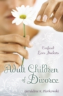 Image for Adult children of divorce: confused love seekers