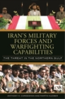 Image for Iran&#39;s military forces and warfighting capabilities  : the threat in the Northern Gulf