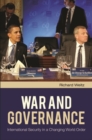 Image for War and Governance : International Security in a Changing World Order