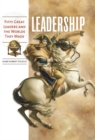 Image for Leadership  : fifty great leaders and the worlds they made