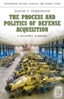 Image for The Process and Politics of Defense Acquisition