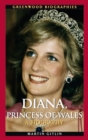 Image for Diana, Princess of Wales  : a biography