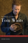Image for The words and music of Tom Waits