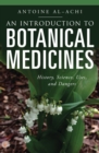 Image for An introduction to botanical medicines: history, science, uses, and dangers
