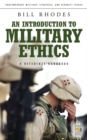 Image for An Introduction to Military Ethics : A Reference Handbook