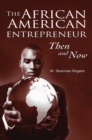 Image for The African American entrepreneur: then and now