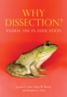 Image for Why dissection?: animal use in education