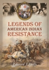 Image for Legends of American Indian Resistance