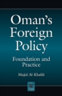 Image for Oman&#39;s foreign policy: foundation and practice