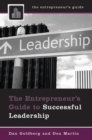 Image for The entrepreneur&#39;s guide to successful leadership