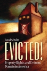 Image for Evicted!: property rights and eminent domain in America