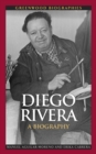 Image for Diego Rivera: a biography