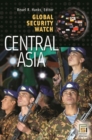 Image for Global Security Watch—Central Asia