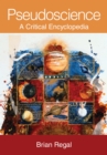 Image for Pseudoscience: a critical encyclopedia