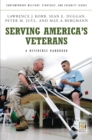 Image for Serving America&#39;s veterans: a reference handbook
