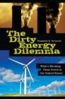 Image for The dirty energy dilemma: what&#39;s blocking clean power in the United States